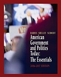 [중고] American Government And Politics Today, 2006-2007 (Paperback)