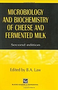 Microbiology and Biochemistry of Cheese and Fermented Milk (Hardcover, 2nd, Subsequent)