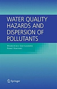 Water Quality Hazards and Dispersion of Pollutants (Paperback)