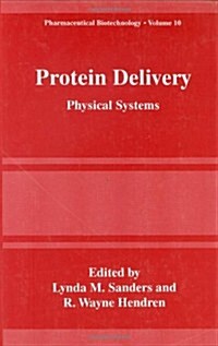 Protein Delivery: Physical Systems (Hardcover, 2002)
