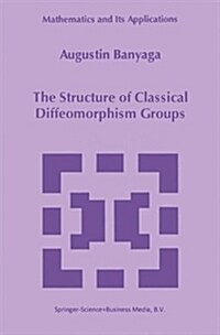The Structure of Classical Diffeomorphism Groups (Hardcover)