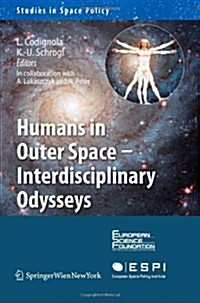 Humans in Outer Space - Interdisciplinary Odysseys (Paperback)