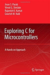 Exploring C for Microcontrollers: A Hands on Approach (Paperback)
