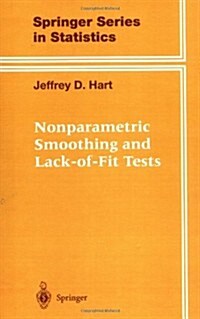 Nonparametric Smoothing and Lack-Of-Fit Tests (Hardcover)