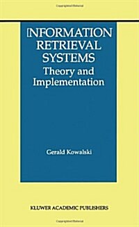 Information Retrieval Systems: Theory and Implementation (Hardcover, 1997)