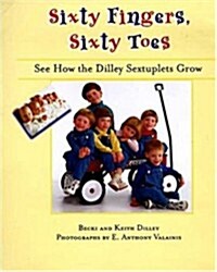 Sixty Fingers, Sixty Toes (Hardcover)