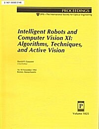 Intelligent Robots and Computer Vision XI (Paperback)
