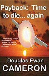 Payback Is Time to Die... Again (Paperback)