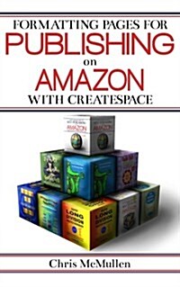 Formatting Pages for Publishing on Amazon with Createspace (Paperback)