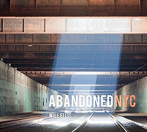 Abandoned NYC (Hardcover)