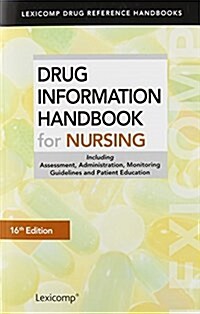 Drug Information Handbook for Nursing (Paperback, 16th)