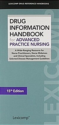 Drug Information Handbook for Advanced Practice Nursing (Paperback, 15th)