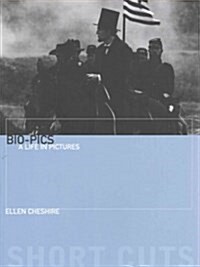 Bio-Pics: A Life in Pictures (Paperback)