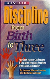 Discipline from Birth to Three (Paperback, Revised)