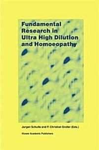 Fundamental Research in Ultra High Dilution and Homoeopathy (Hardcover)
