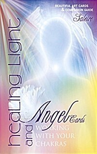 Healing Light and Angel Cards: Working with Your Chakras (Hardcover)