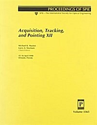 Acquistion Tracking and Pointing XII (Paperback)