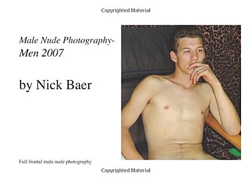 Male Nude Photography Men 2007 (Paperback)