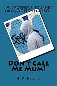 Dont Call Me Mum! (Paperback)