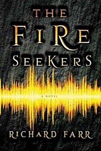 The Fire Seekers (Paperback)