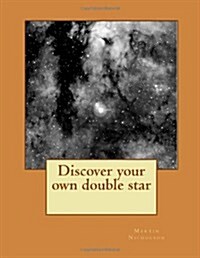 Discover Your Own Double Star (Paperback)