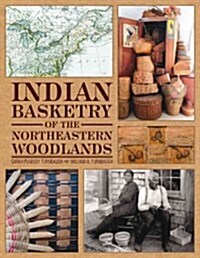 Indian Basketry of the Northeastern Woodlands (Hardcover)