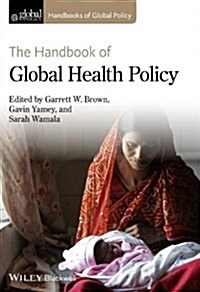 Handbook of Global Health Poli (Hardcover)