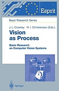 Vision as Process: Basic Research on Computer Vision Systems (Paperback)
