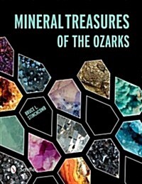 Mineral Treasures of the Ozarks (Paperback)