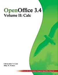Openoffice 3.4 Volume II: Calc: Black and White (Paperback)
