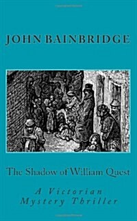 The Shadow of William Quest (Paperback)