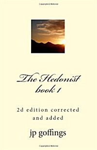 The Hedonist (Paperback, 2nd)