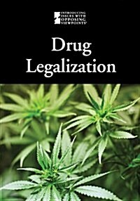Drug Legalization (Hardcover)