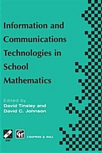 Information and Communications Technologies in School Mathematics (Hardcover)