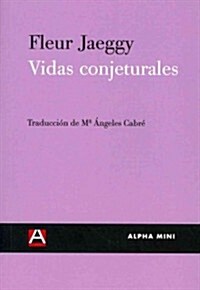 Vidas conjeturales (Paperback)