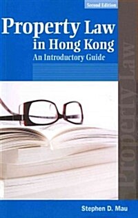 Property Law in Hong Kong: An Introductory Guide, Second Edition (Paperback, 2)