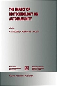 The Impact of Biotechnology on Autoimmunity (Hardcover)