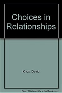 Choices in Relationships (Hardcover, 5th, Student)