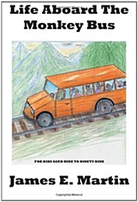 Life Aboard the Monkey Bus (Paperback)