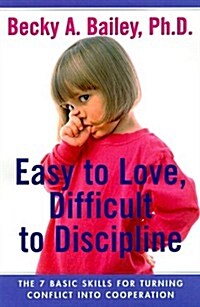 Easy to Love, Difficult to Discipline (Hardcover)