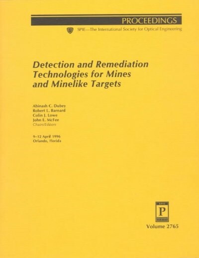 Detection & Remediation Technologies for Mines and Minelike Targets (Paperback)