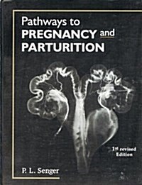 Pathways to Pregnancy and Parturition (Hardcover)