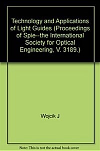 Technology and Applications of Light Guides (Hardcover)