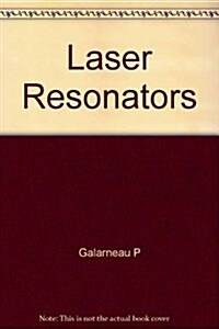 Laser Resonators (Hardcover)