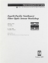 Fourth Pacific Northwest Fiber Optic Sensor Workshop (Paperback)