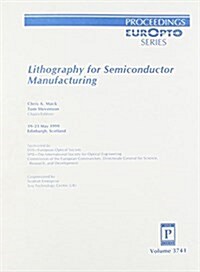 Lithography for Semiconductor Manufacturing (Paperback)
