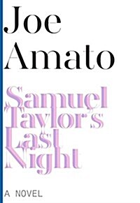 Samuel Taylors Last Night (Paperback)