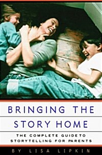 Bringing the Story Home (Hardcover)