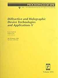 Diffractive and Holographic Device Technologies and Applications V (Hardcover)