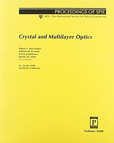 Crystal and Multilayer Optics (Paperback)